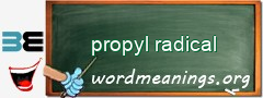 WordMeaning blackboard for propyl radical